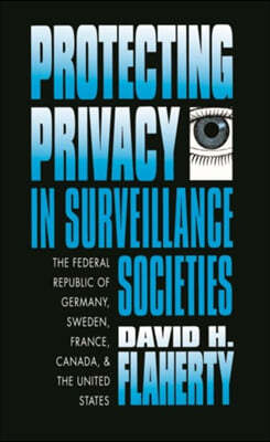 Protecting Privacy in Surveillance Societies
