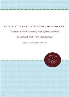 A State Movement in Railroad Development