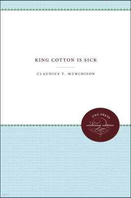 King Cotton Is Sick