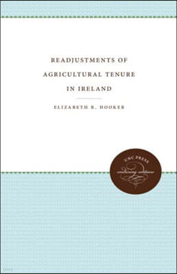 Readjustments of Agricultural Tenure in Ireland