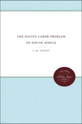 The Native Labor Problem of South Africa