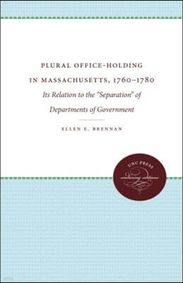 Plural Office-Holding in Massachusetts, 1760-1780