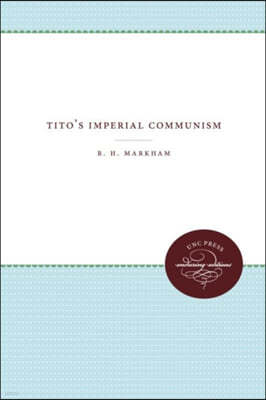 Tito's Imperial Communism