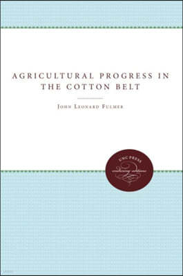 Agricultural Progress in the Cotton Belt Since 1920