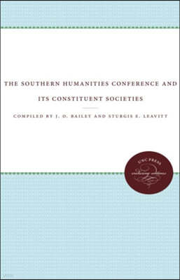 The Southern Humanities Conference and Its Constituent Societies