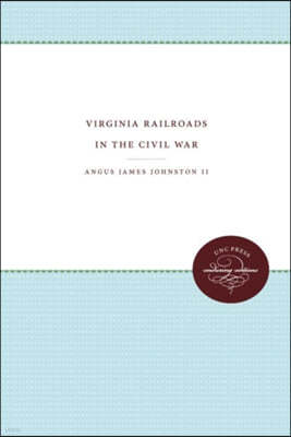 Virginia Railroads in the Civil War