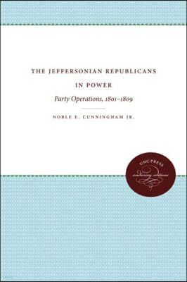 The Jeffersonian Republicans in Power