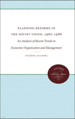 Planning Reforms in the Soviet Union, 1962-1966