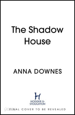 The Shadow House