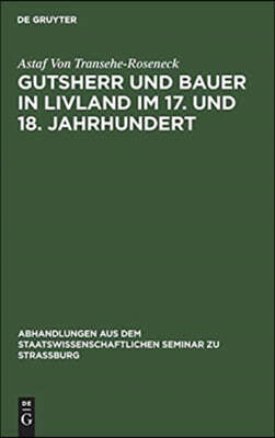 Gutsherr und Bauer in Livland im 17. und 18. Jahrhundert