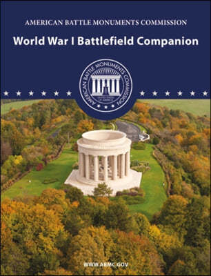 The WORLD WAR I BATTLEFIELD COMPANION