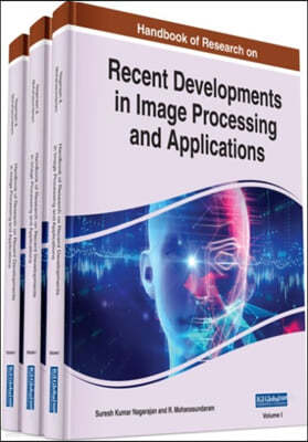 Handbook of Research on Recent Developments in Image Processing and Applications