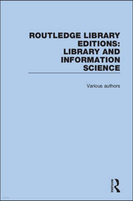 Routledge Library Editions: Library and Information Science