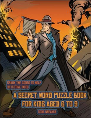 Code Breaker (Detective Yates and the Lost Book)