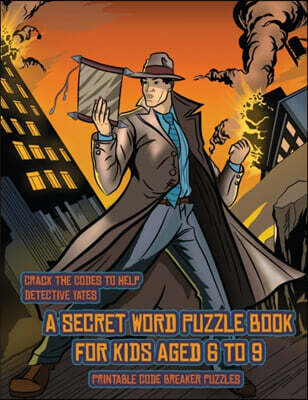 Printable Code Breaker Puzzles (Detective Yates and the Lost Book)