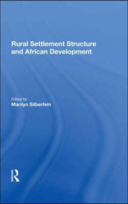 Rural Settlement Structure And African Development