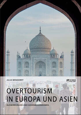 Overtourism in Europa und Asien