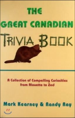 The Great Canadian Trivia Book