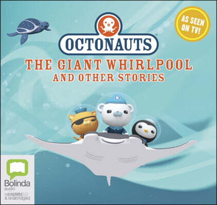 Octonauts: The Giant Whirlpool and Other Stories