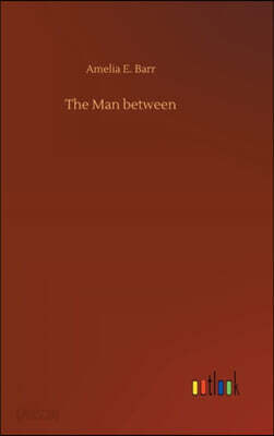 The Man between