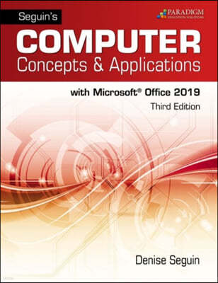 Seguins Computer Concepts & Applications for Microsoft Office 365, 2019