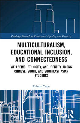 Multiculturalism, Educational Inclusion, and Connectedness