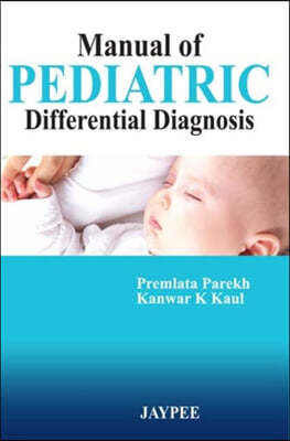 Manual of Pediatric Differential Diagnosis