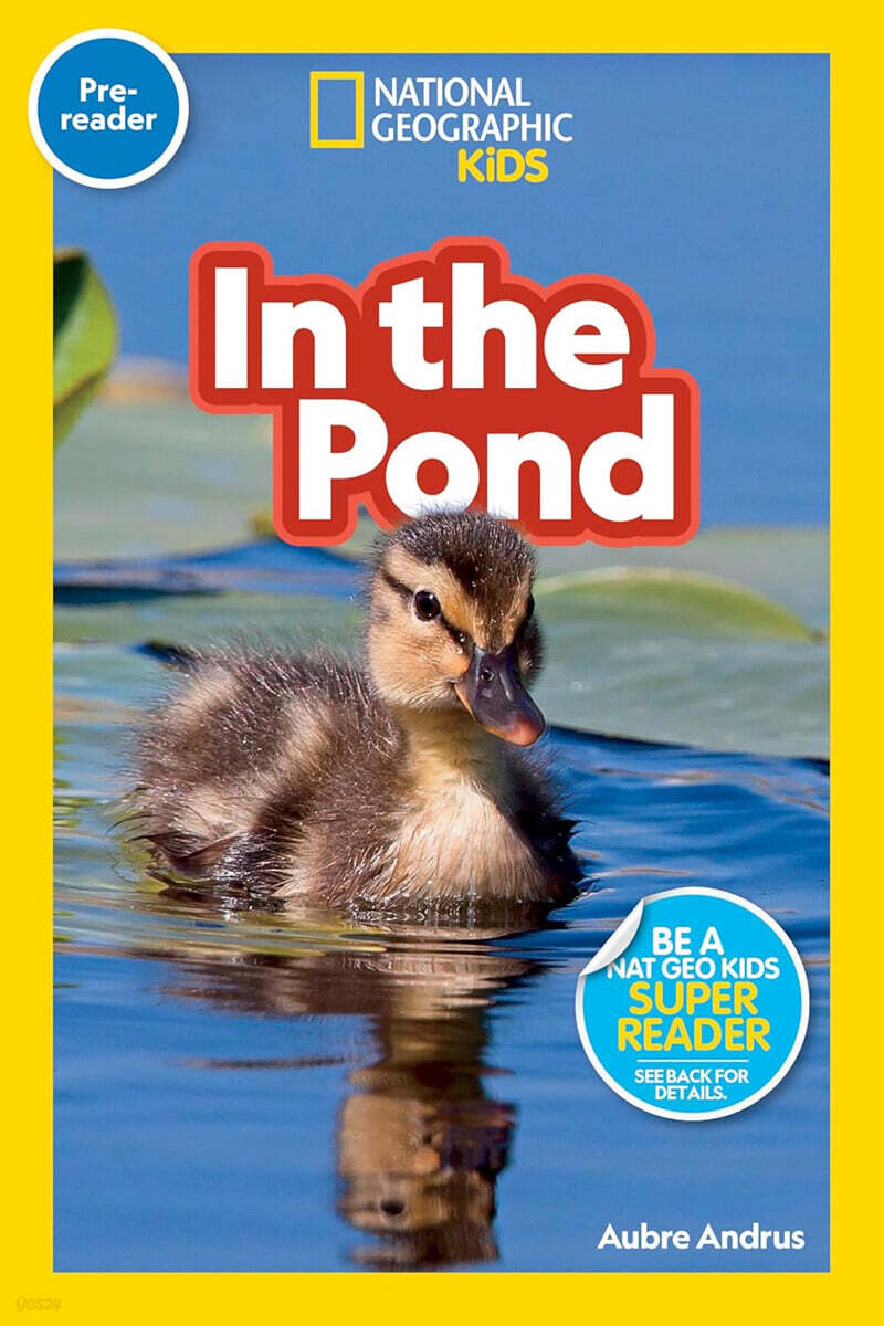 National Geographic Kids Readers Pre-Reader : In the Pond