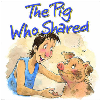 Pig Who Shared