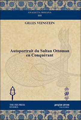 Autoportrait du Sultan Ottoman en Conquerant