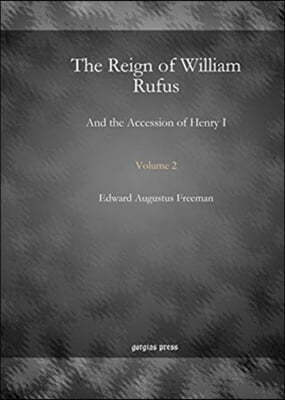 The Reign of William Rufus (Vol 2)