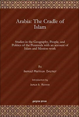 Arabia: The Cradle of Islam