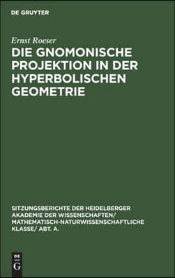 Die Gnomonische Projektion in Der Hyperbolischen Geometrie