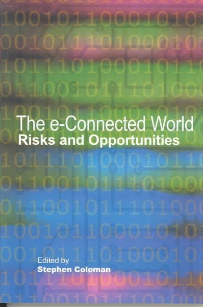 The E-Connected World, 74: Risks and Opportunities