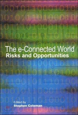 The E-Connected World, 74: Risks and Opportunities