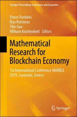 Mathematical Research for Blockchain Economy: 1st International Conference Marble 2019, Santorini, Greece