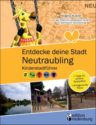 Entdecke deine Stadt Neutraubling