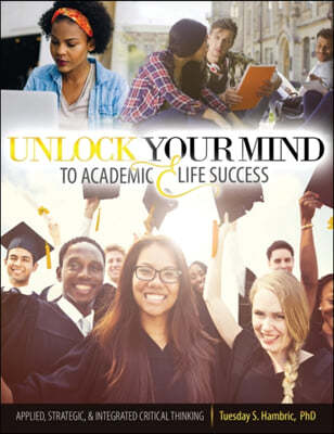 Unlock Your Mind to Academic and Life Success