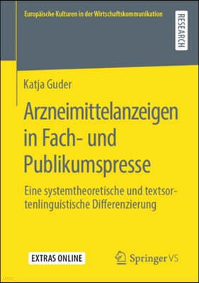 Arzneimittelanzeigen in Fach- Und Publikumspresse: Eine Systemtheoretische Und Textsortenlinguistische Differenzierung