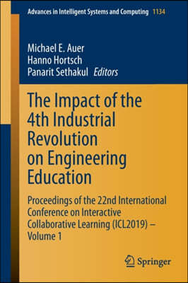 The Impact of the 4th Industrial Revolution on Engineering Education: Proceedings of the 22nd International Conference on Interactive Collaborative Le