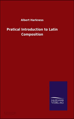 Pratical Introduction to Latin Composition - 예스24