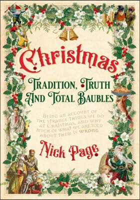 Christmas: Tradition, Truth and Total Baubles