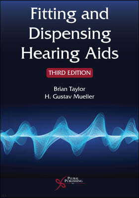 Fitting and Dispensing Hearing Aids