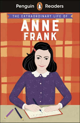 The Penguin Readers Level 2: The Extraordinary Life of Anne Frank (ELT Graded Reader)