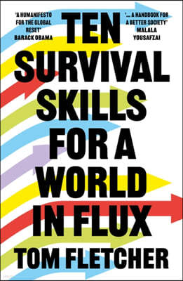 Ten Survival Skills for a World in Flux