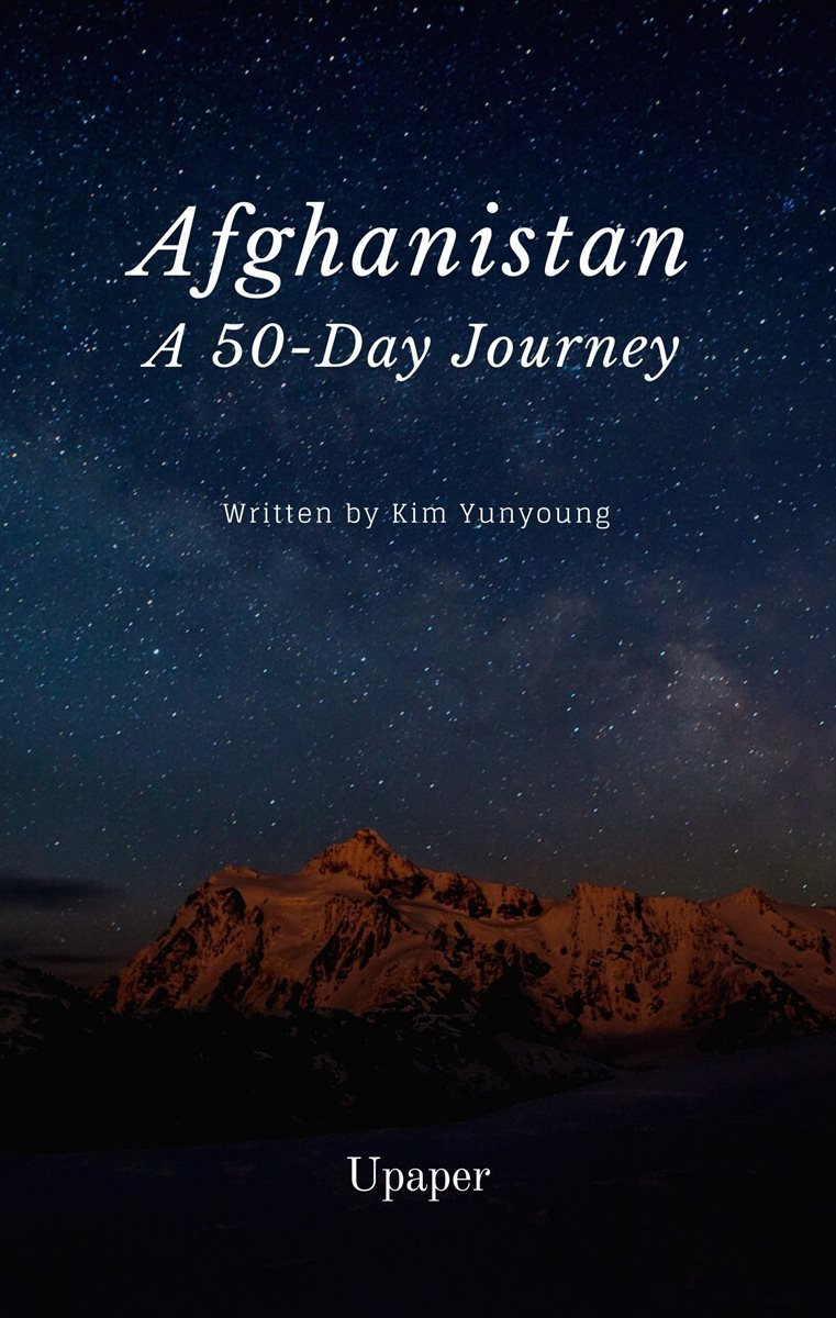 Afghanistan A 50-Day Journey