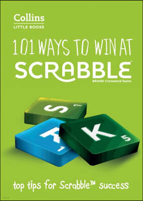 101 Ways to Win at SCRABBLE®