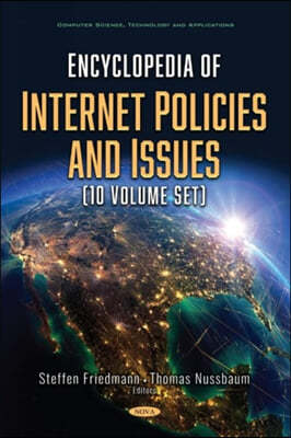 Encyclopedia of Internet Policies and Issues (10 Volume set)