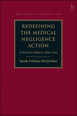 REDEFINING THE MEDICAL NEGLIGENCE A