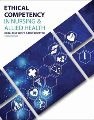 Ethical Competency in Nursing AND Allied Health